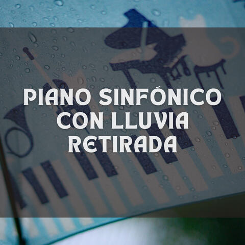 Piano Sinfónico Con Lluvia Retirada