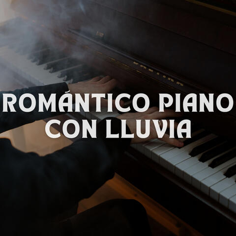 Romántico Piano Con Lluvia