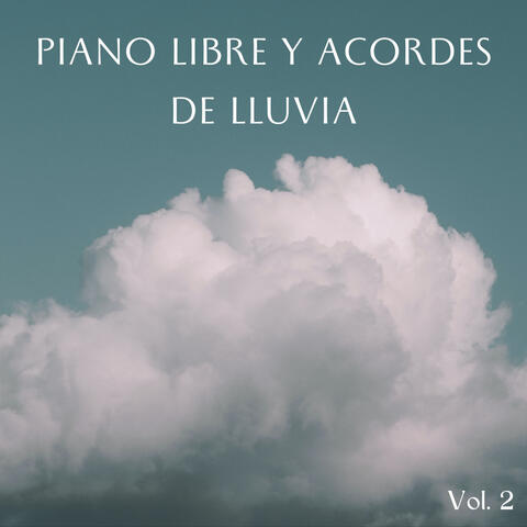 Piano Libre Y Acordes De Lluvia Vol. 2