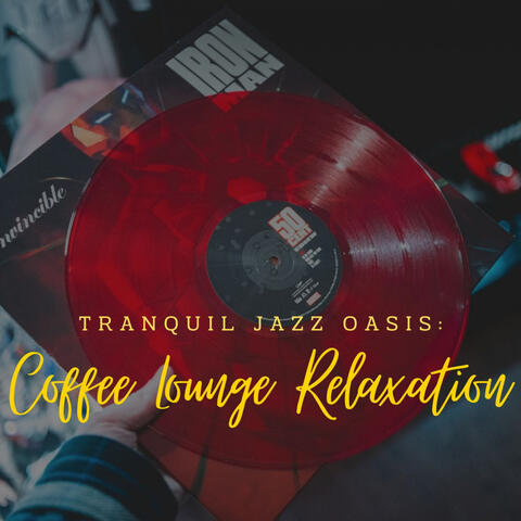 Tranquil Jazz Oasis: Coffee Lounge Relaxation