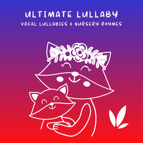 4 Sleep: Ultimate Lullaby