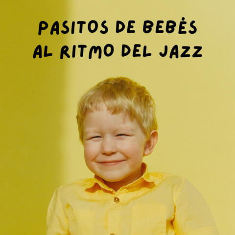 Pasitos De Bebés Al Ritmo Del Jazz