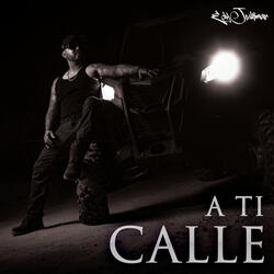A TI CALLE