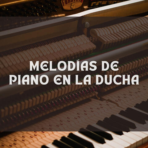 Melodías De Piano En La Ducha