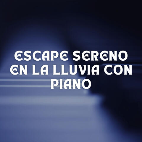 Escape Sereno En La Lluvia Con Piano