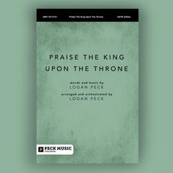 Praise The King Upon The Throne
