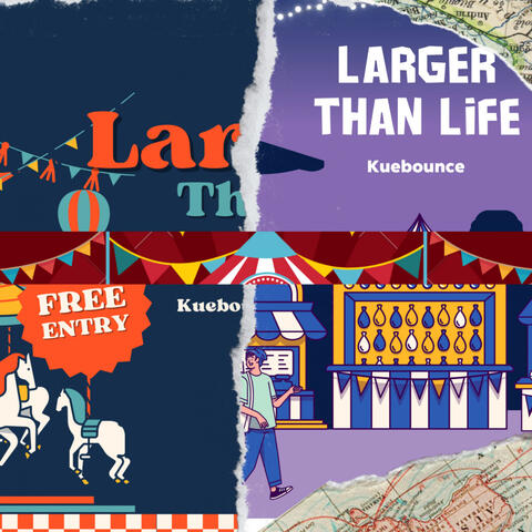 Larger than life