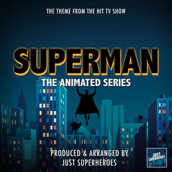Superman - The Animated Series Main Theme (From "Superman - The Animated Series")