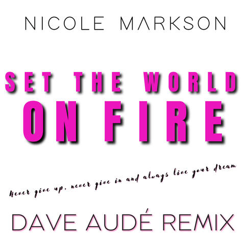 Set The World On Fire