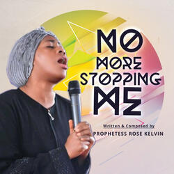 No More Stopping Me