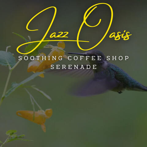 Jazz Oasis: Coffee Lounge Serenades