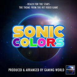 Reach For The Stars (From "Sonic Colors")
