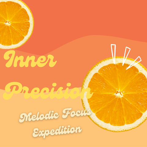 Inner Precision: Melodic Focus Expedition