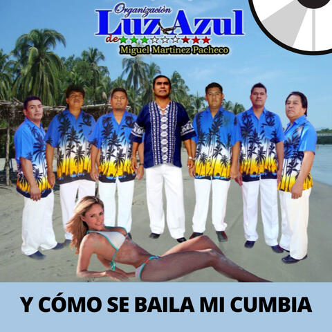 Y Cómo Se Baila Mi Cumbia