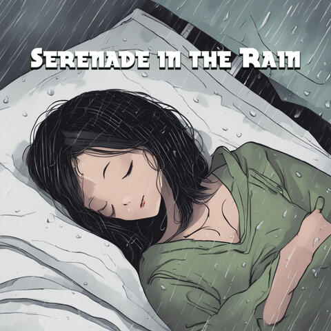 Serenade in the Rain: Relaxing Sleep Sounds for Tranquil Slumber