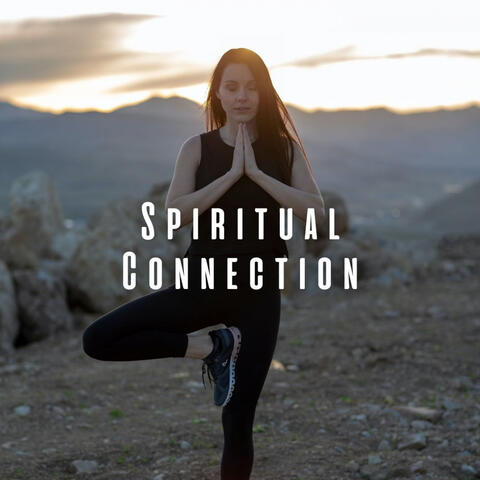 Spiritual Connection: Chill Music for Yoga Journey
