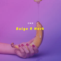 Bulge R Neck