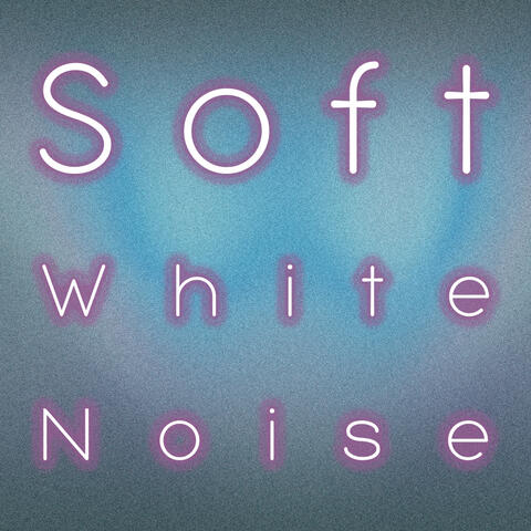 Soft White Noise
