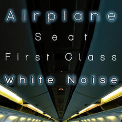 Airplane Seat First Class White Noise