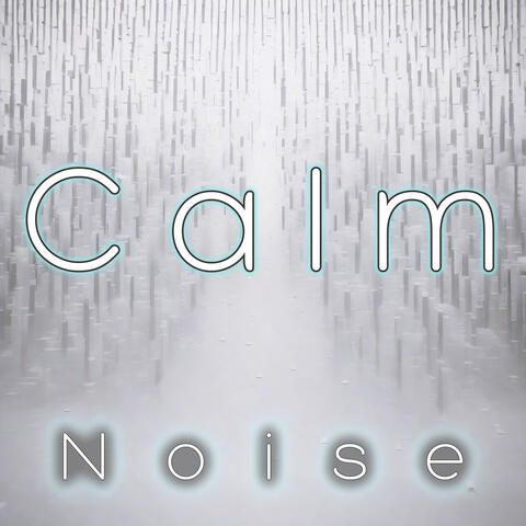 Calm Noise
