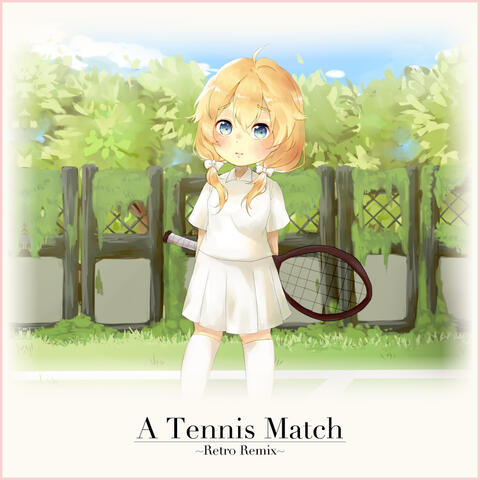 A Tennis Match