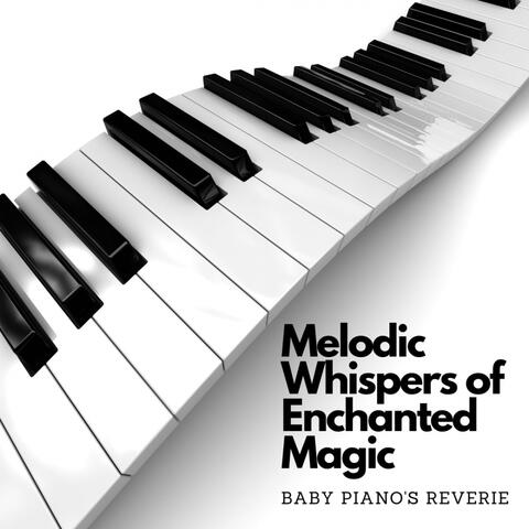 Melodic Whispers of Enchanted Magic: Baby Piano's Reverie