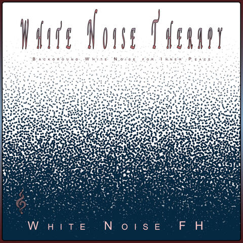White Noise Therapy: Background White Noise for Inner Peace
