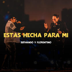 Estas Hecha Para Mi