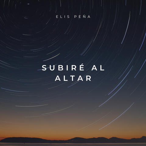 SUBIRÉ AL ALTAR