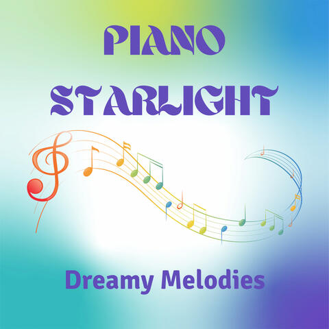 Piano Starlight: Dreamy Melodies