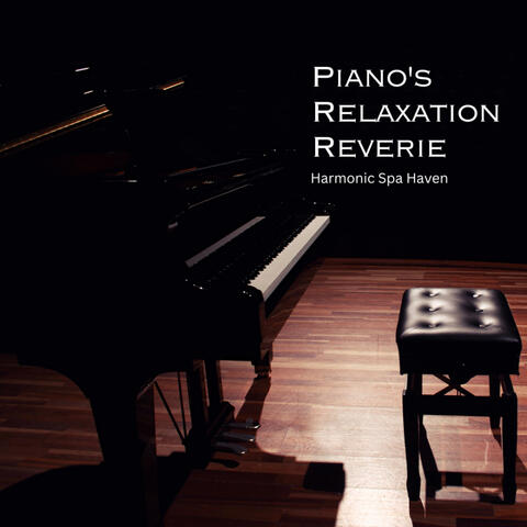Piano's Relaxation Reverie: Harmonic Spa Haven