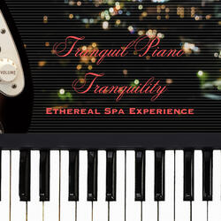 Ethereal Tranquil Piano Melodies: Spa Resonance