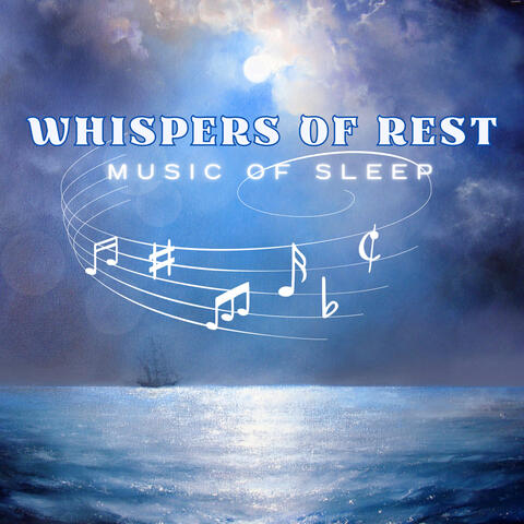 Whispers of Rest: Music of Sleep