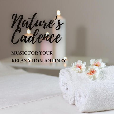 Nature's Cadence: Music for Your Relaxation Journey