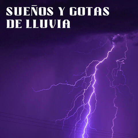 Sueños Y Gotas De Lluvia