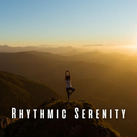 Rhythmic Serenity:  Meditation Music for Peaceful Yoga