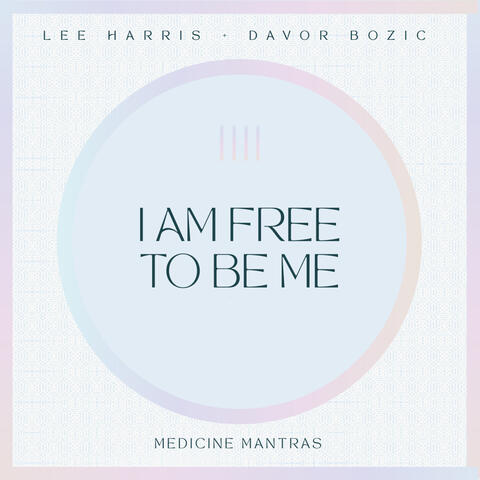 I Am Free To Be Me