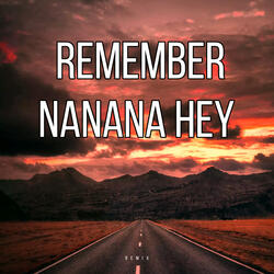 Remember NaNaNa Hey