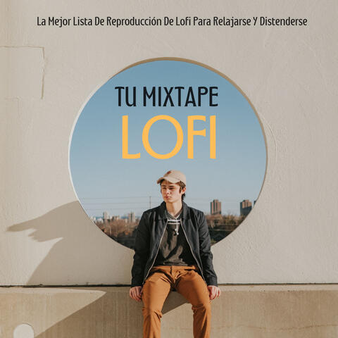 Tu Mixtape Lofi: La Mejor Lista De Reproducción De Lofi Para Relajarse Y Distenderse