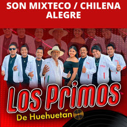 Son Mixteco / Chilena Alegre