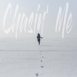 Chasin' Me