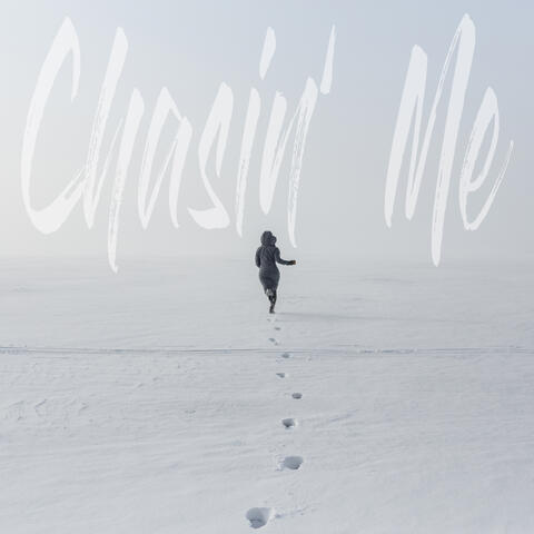 Chasin' Me