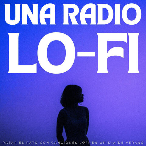 Una Radio Lofi: Pasar El Rato Con Canciones Lofi En Un Día De Verano