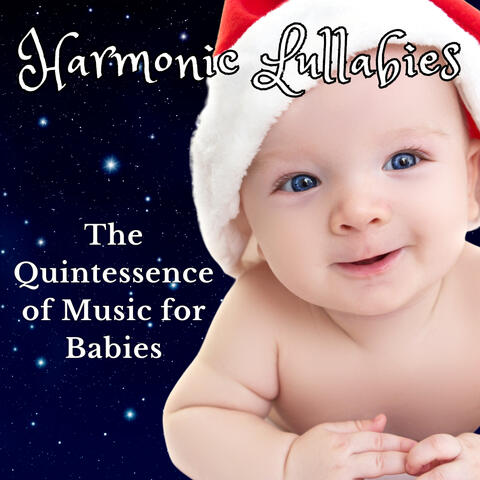 Harmonic Lullabies: The Quintessence of Music for Babies