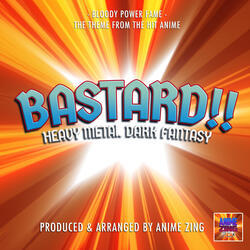 Bloody Power Fame (From "Bastard!! - Heavy Metal, Dark Fantasy")