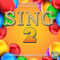 Could Have Been Me (From "Sing 2")