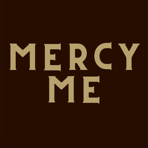 Mercy Me