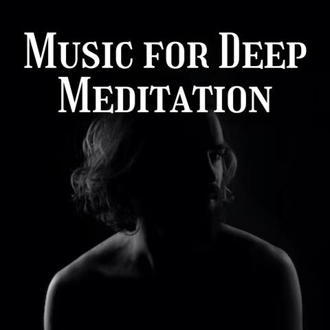 Music for Deep Meditation