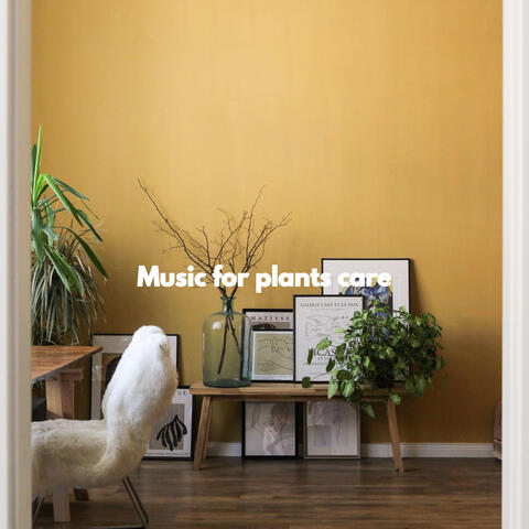 Music for plants care