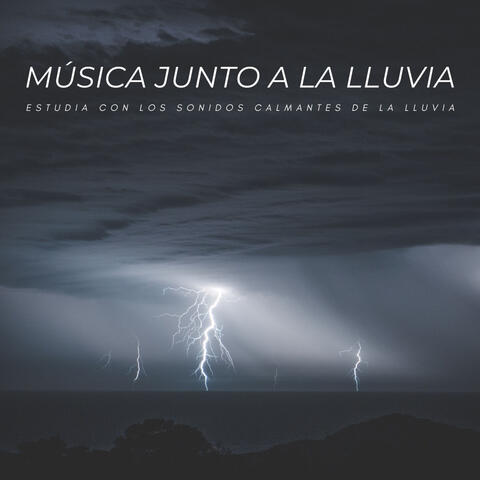 Música Junto A La Lluvia: Estudia Con Los Sonidos Calmantes De La Lluvia
